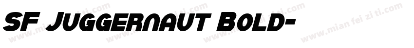 SF Juggernaut Bold字体转换